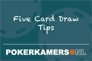 Five Card Draw Tips