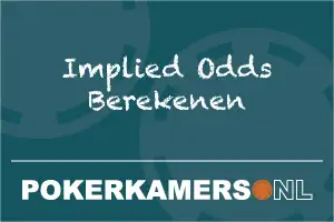 Implied Odds Berekenen