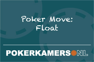 Poker Move: Float