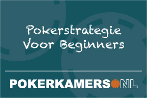 Pokerstrategie Voor Beginners