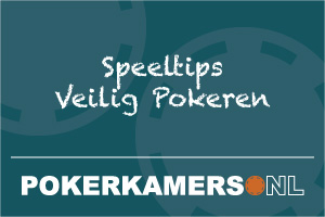 Speeltips Veilig Pokeren